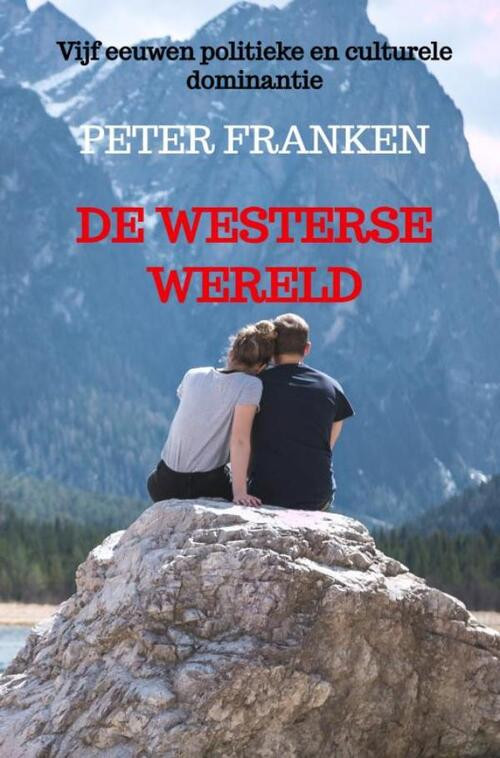 De Westerse Wereld -  Peter Franken (ISBN: 9789464920697)