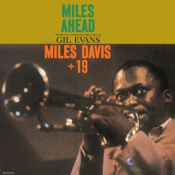 Miles Davis Miles Davis - Miles Ahead (reissue, 180 Gr)