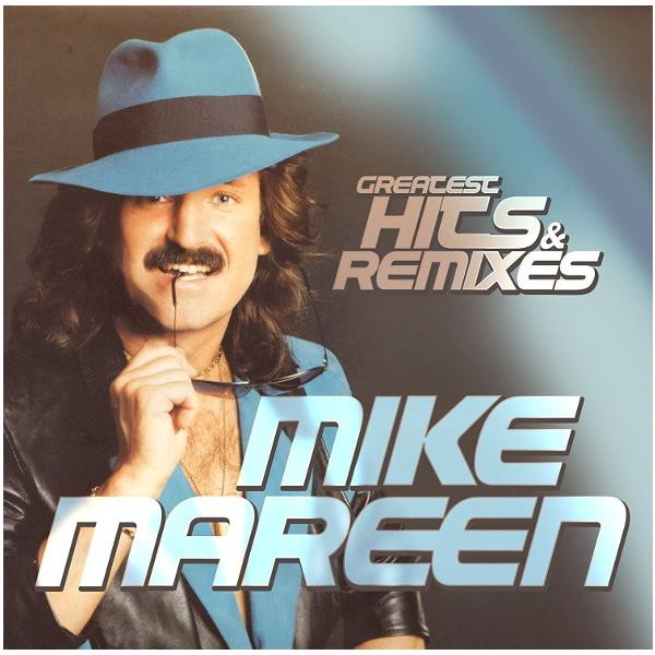 Mike Mareen Mike Mareen - Greatest Hits   Remixes