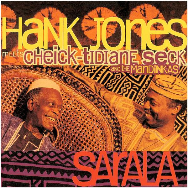 Hank Jones Hank Jones Meets Cheick-tidiane Seck   The Mandinkas - Sarala (2 LP)