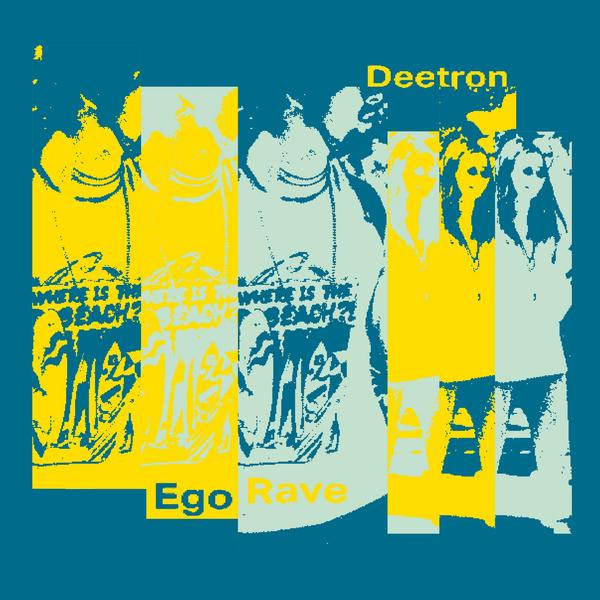 Deetron Deetron - Ego Rave