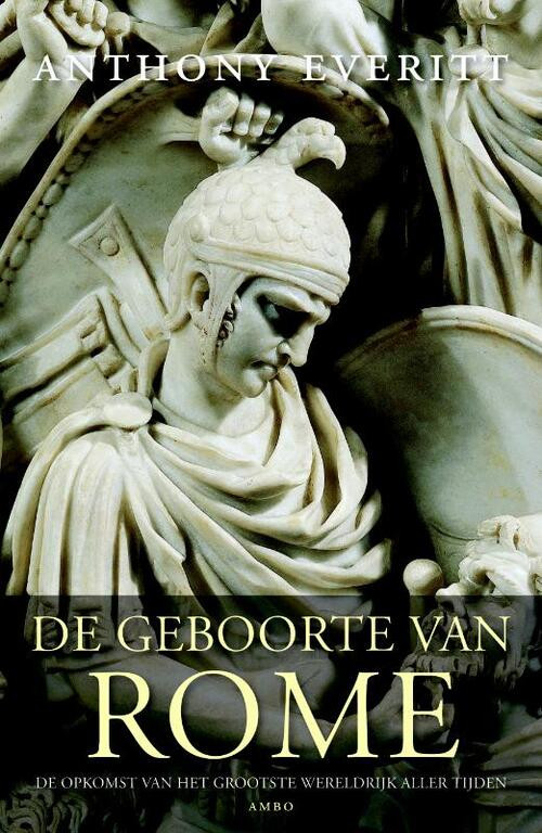 De geboorte van Rome -  Anthony Everitt (ISBN: 9789026326189)