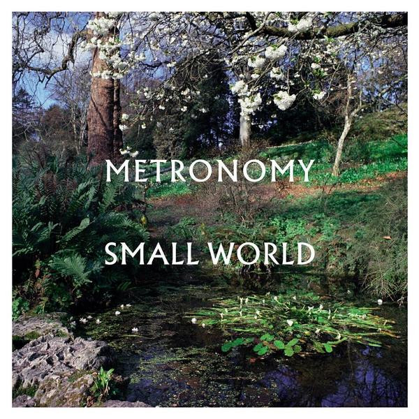 Metronomy Metronomy - Small World