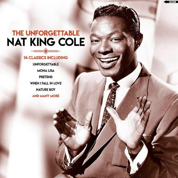 Nat King Cole Nat King Cole - The Unforgettable (180 Gr)