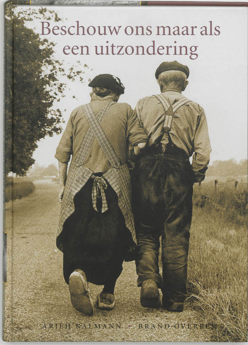 Beschouw ons maar als een uitzondering -  A. Kalmann (ISBN: 9789026115578)