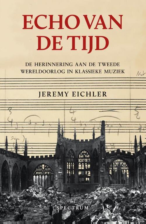 Echo van de tijd -  Jeremy Eichler (ISBN: 9789000380879)