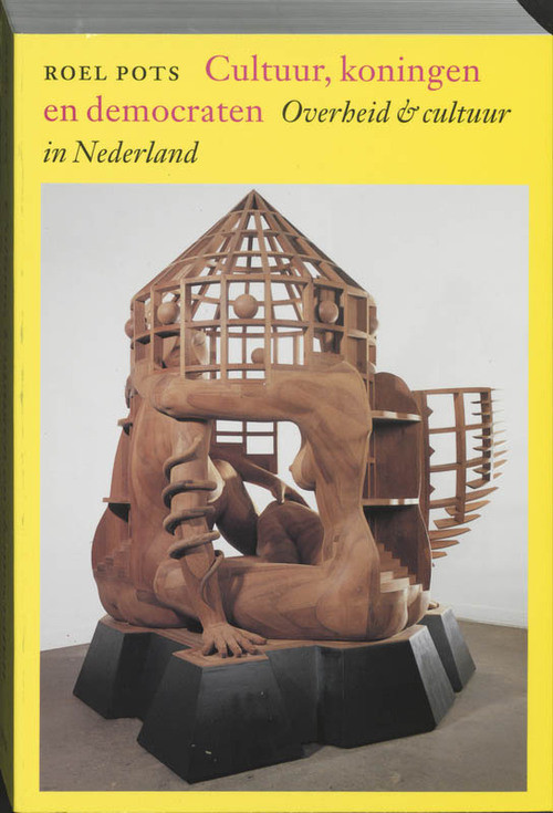 Cultuur, koningen en democraten -  R. Pots (ISBN: 9789061685920)