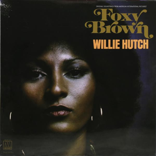 Саундтрек СаундтрекWillie Hutch - Foxy Brown