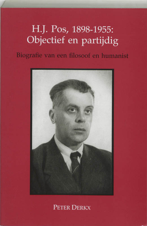 H J Pos 1898-1955 objectief en partijdig -  P. Derkx (ISBN: 9789065503930)