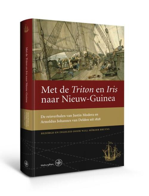 Met de Triton en Iris naar Nieuw-Guinea -   (ISBN: 9789462493087)