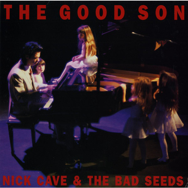 Nick Cave Nick Cave   The Bad Seeds - The Good Son