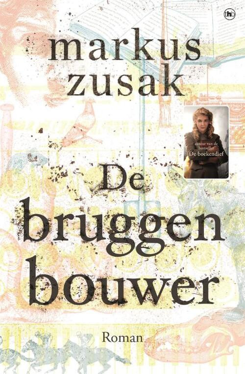 De bruggenbouwer -  Markus Zusak (ISBN: 9789044361780)