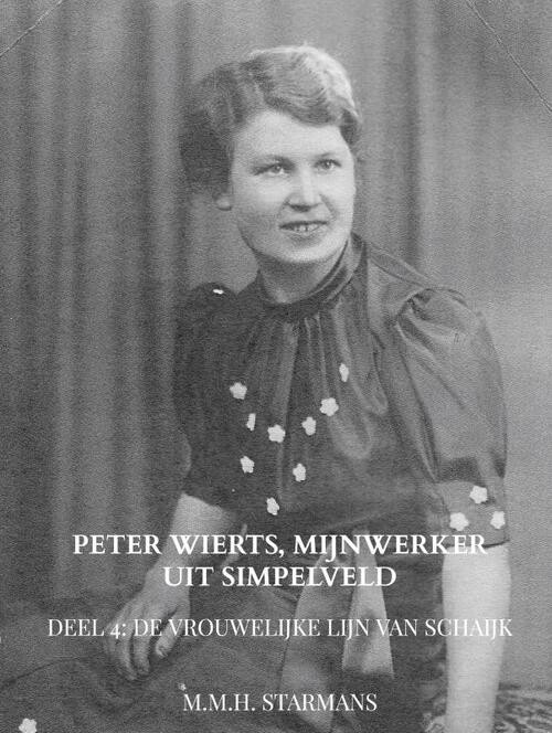 Peter Wierts, mijnwerker uit Simpelveld -  M.M.H. Starmans (ISBN: 9789464657968)