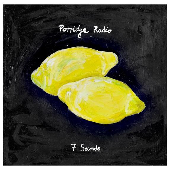 Porridge Radio Porridge Radio - 7 Seconds / Jealousy (limited, 7'')