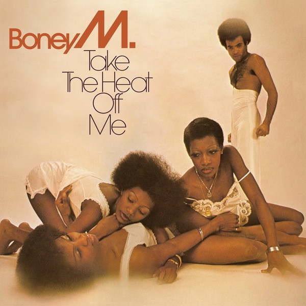 Boney M. Boney M. - Take The Heat Off Me