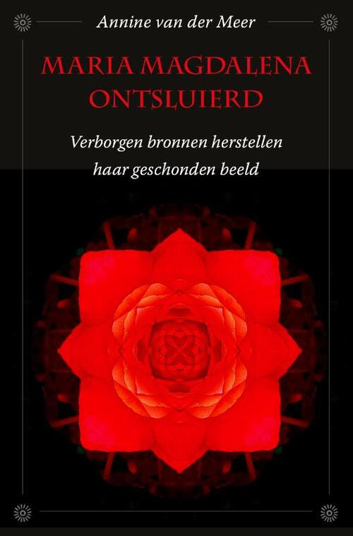 Maria Magdalena ontsluierd -   (ISBN: 9789082672992)