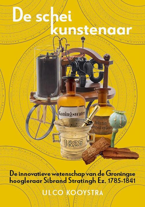 De scheikunstenaar -  Ulco Kooystra (ISBN: 9789087049584)