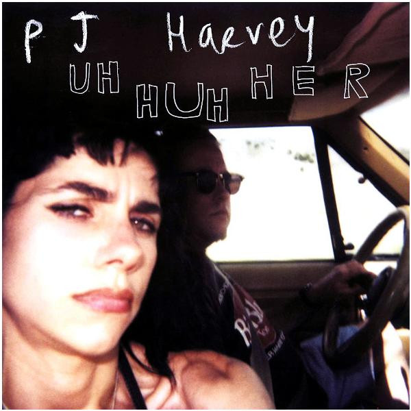 Pj Harvey Pj Harvey - Uh Huh Her