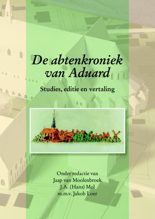 De abtenkroniek van Aduard -   (ISBN: 9789087041168)