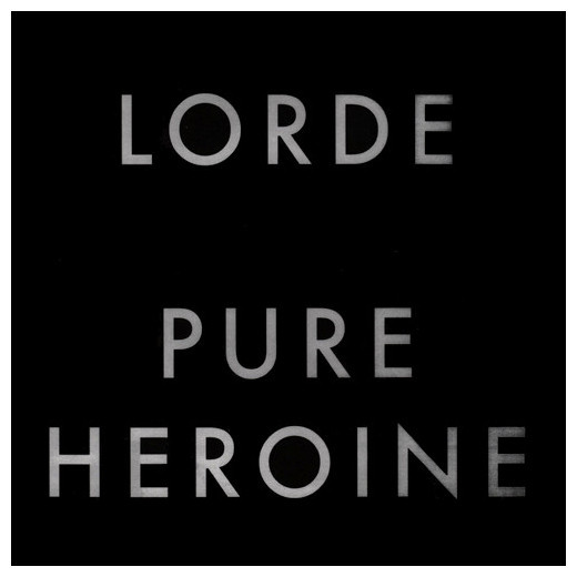 LORDE LORDE - Pure Heroine